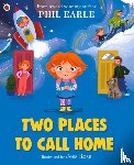 Earle, Phil - Two Places to Call Home