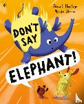 Heritage, Stuart - Don't Say Elephant!