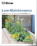 Allaway, Zia - Grow Low Maintenance