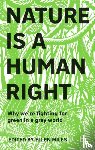 Miles, Ellen - Nature Is A Human Right