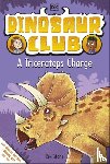 Stone, Rex - Dinosaur Club: A Triceratops Charge