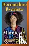Evaristo, Bernardine - Manifesto
