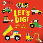 Ladybird - Pop-Up Vehicles: Let's Dig!