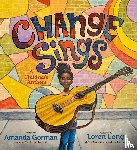 Gorman, Amanda - Change Sings