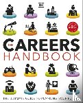 DK - The Careers Handbook: The Ultimate Guide to Planning Your Future