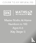 Problem!, Maths — No - Maths — No Problem! Numbers to 100, Ages 4-6 (Key Stage 1)