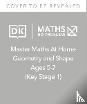 Problem!, Maths — No - Maths — No Problem! Geometry and Shape, Ages 5-7 (Key Stage 1)