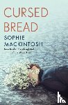 Mackintosh, Sophie - Cursed Bread