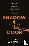 Weaver, Tim - The Shadow at the Door