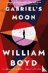 Boyd, William - Gabriel's Moon