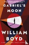 Boyd, William - Gabriel's Moon