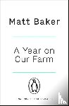 Baker, Matt - A Year on Our Farm