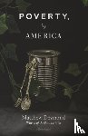 Desmond, Matthew - Poverty, by America