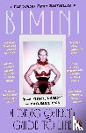 Bon Boulash, Bimini - A Drag Queen's Guide to Life