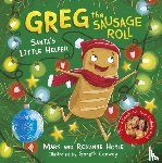 Hoyle, Mark, Hoyle, Roxanne - Greg the Sausage Roll: Santa's Little Helper