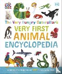 DK - The Very Hungry Caterpillar's Very First Animal Encyclopedia