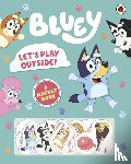 Bluey - Bluey: Let's Play Outside!