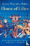 Firnhaber-Baker, Justine - House of Lilies