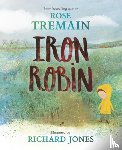 Tremain, Rose - Iron Robin