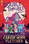 Fletcher, Carrie Hope - The Double Trouble Society