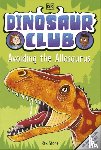 Stone, Rex - Dinosaur Club: Avoiding the Allosaurus