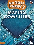 Ladybird - Do You Know? Level 2 – Making Computers