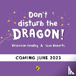 Findlay, Rhiannon - Don't Disturb the Dragon