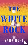 Hope, Anna - The White Rock