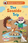 Ladybird - Ladybird Class The Seaside Trip: Read It Yourself - Level 1 Early Reader