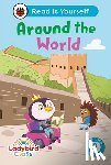 Ladybird - Ladybird Class Around the World: Read It Yourself - Level 3 Confident Reader