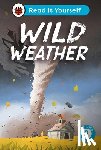 Ladybird - Wild Weather: Read It Yourself - Level 3 Confident Reader