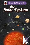 Ladybird - Our Solar System: Read It Yourself - Level 4 Fluent Reader