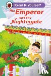 Ladybird - The Emperor and the Nightingale: Read It Yourself - Level 4 Fluent Reader