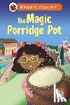 Ladybird - The Magic Porridge Pot: Read It Yourself - Level 1 Early Reader