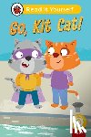 Ladybird - Go, Kit Cat! (Phonics Step 3): Read It Yourself - Level 0 Beginner Reader