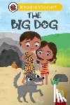 Ladybird - The Big Dog (Phonics Step 5): Read It Yourself - Level 0 Beginner Reader