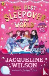 Wilson, Jacqueline - The Best Sleepover in the World