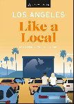 Bennett, Sarah, Gajewski, Ryan, Little, Anita, Recinos, Eva - Los Angeles Like a Local