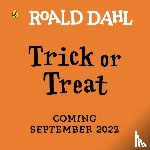 Dahl, Roald - Roald Dahl: Trick or Treat