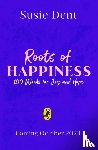 Dent, Susie - Roots of Happiness