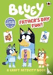 Bluey - Bluey: Father’s Day Fun!