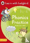 Ladybird - Phonics Practice: A Learn with Ladybird Activity Book (5-7 years)