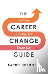 Schofield, Rachel - The Career Change Guide