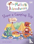 Gorasia Chapman, Sital - The Maths Adventurers Share a Camping Trip