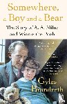 Brandreth, Gyles - Somewhere, a Boy and a Bear
