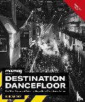 MIXMAG, Dick, Duncan - Destination Dancefloor