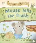 Law, Ella - Kindness Club Mouse Tells the Truth