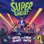 James, Greg, Smith, Chris - Super Ghost