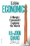 Chang, Ha-Joon - Edible Economics