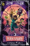 Littler, Jamie - Arkspire 2: The Order of Misfits